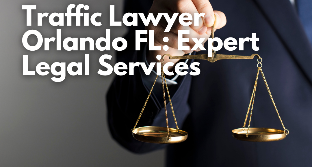 Traffic Lawyer Orlando FL