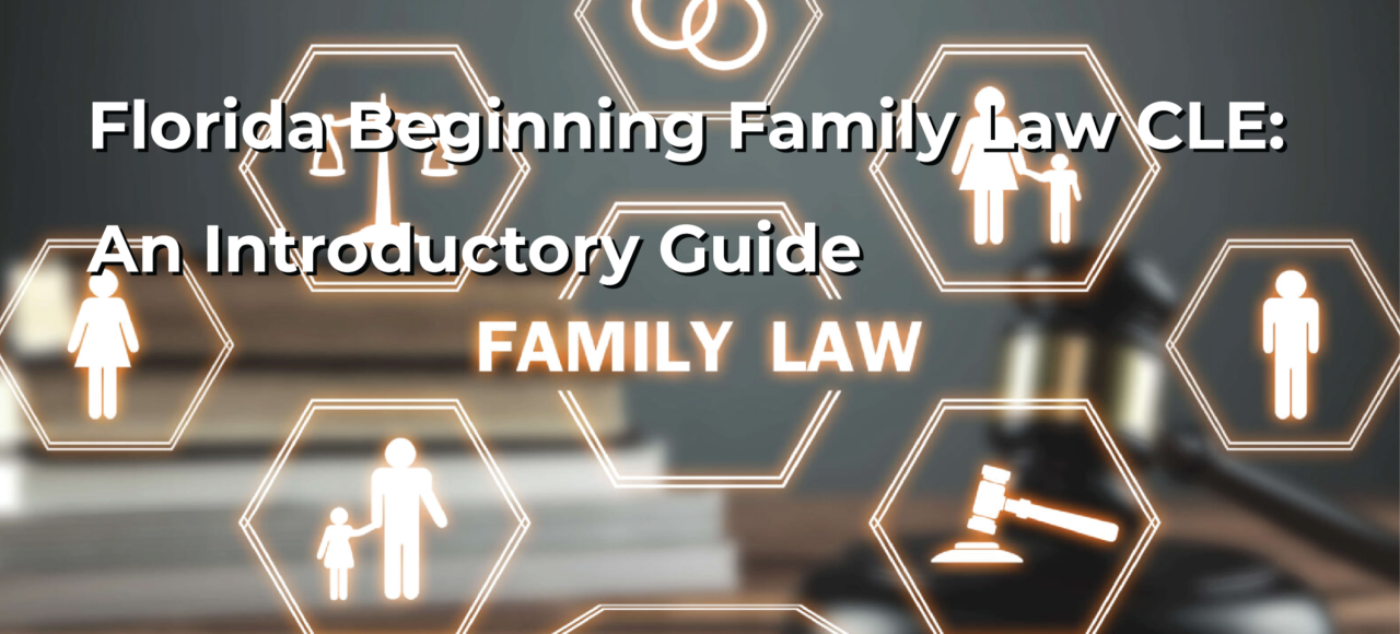 Florida beginning family law cle